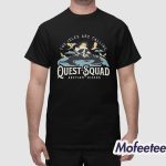 The Isles Are Calling Quest Squad Aretian Riders Shirt