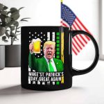 Trump President Make St Patrick's Day Great Again Mug