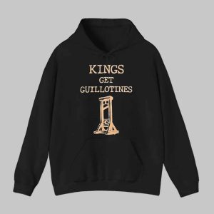 Kings Get Guillotines Shirt 2