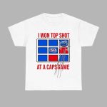Washington Capitals I Won Top Shot At A Caps Game 50 Shirt