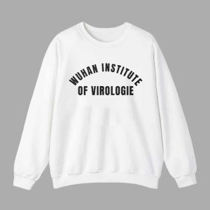 Don Keith Wuhan Institude Of Virologie Shirt 3