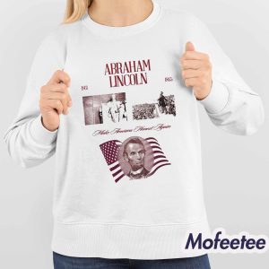 Abraham Lincoln Make America Honest Again 1861 1865 Shirt 4