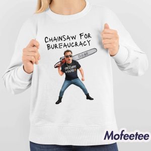Elon Musk DOGE Chainsaw For Bureaucracy Occupy Mars Shirt 3 Elon Musk DOGE Chainsaw For Bureaucracy Occupy Mars Shirt 4