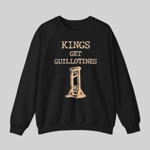 Kings Get Guillotines Shirt 3