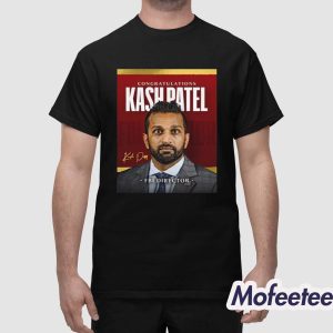 Congratulations Fbi Director Kash Patel Shirt 1