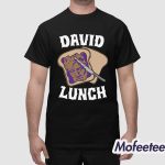 David Lynch David Lunch Shirt