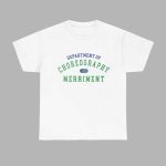 Department Of Choreography And Merriment Shirt