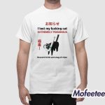 I Lost My Fucking Cat Extremely Poisonous Reward 1 50 And A Bag Of Chips Shirt