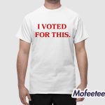 I Vote For This Shirt