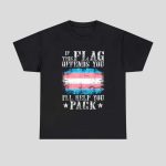If This Flag Offends You I'll Help You Pack Shirt