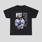 Kendrick Lamar 2025 Halftime Show Not Like Us Lyrics Signature Shirt