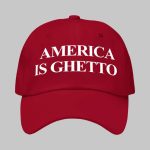 Khadi Don America Is Ghetto Hat