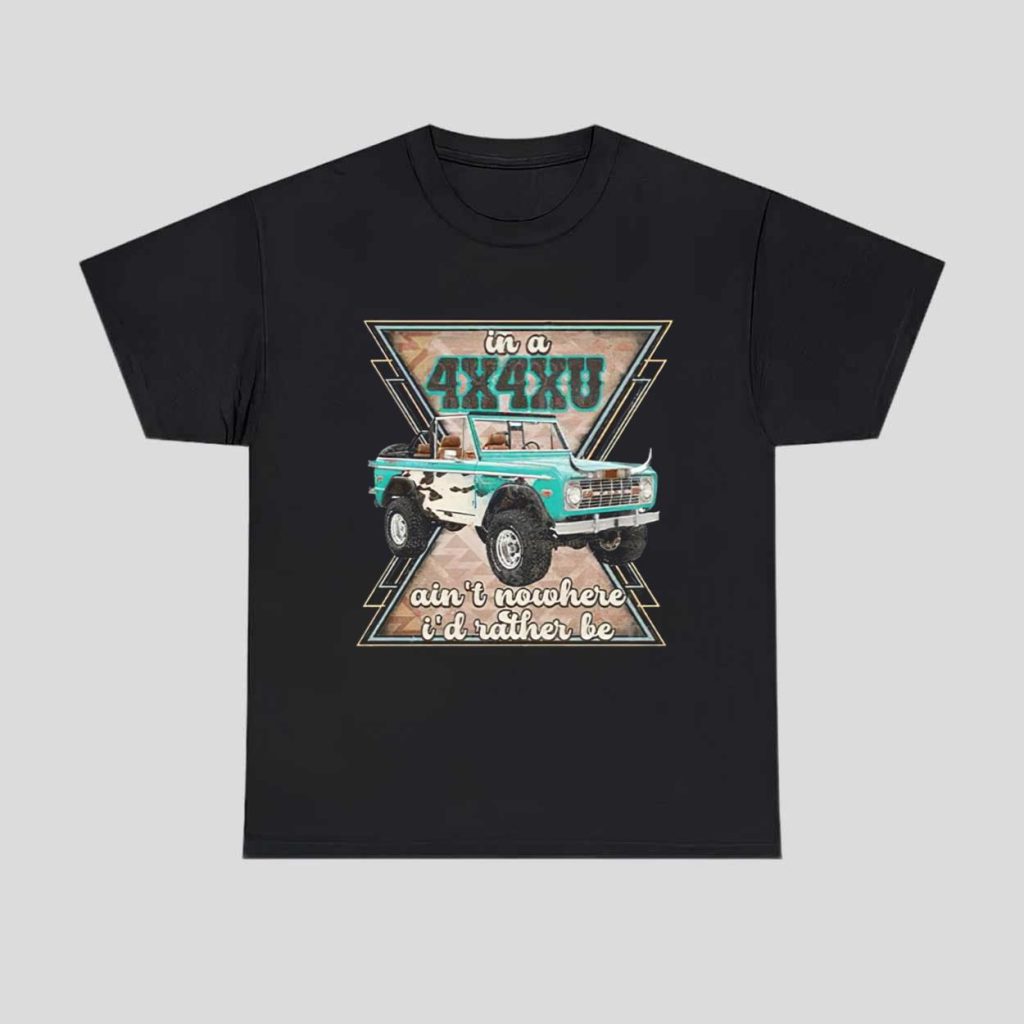 Lainey Wilson In A 4X4XU Ain’t Nowhere I’d Rather Be Shirt