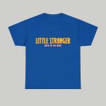 Little Stranger Back On The Run Shirt