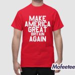 Make America Great Britain Again Shirt