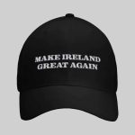 Make Ireland Great Again Hat Cap