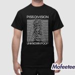Piss Division Unknown Poop Shirt