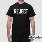 Reject By The She-Jects Shirt