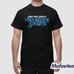 Sarah Spain Ask Me About Women’s Sports Shirt