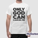 Seulgi Only God Can Cancel Me Shirt