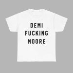 Tallulah Willis Demi Fucking Moore Shirt