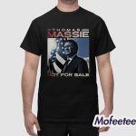 Thomas Massie Not For Sale Shirt