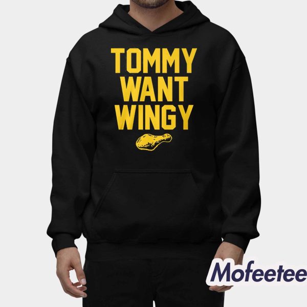 Tommy Want Wingy Shirt
