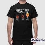 Trump Know Your Parasites Shirt