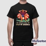 Trump Welcome To The Gulf Of America Shirt