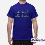 We Stand With Ukraine Shirt