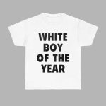White Boy of The Year Shirt Hoodie