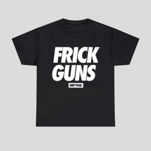 Frick Guns Dirty Kid Shirt 1