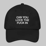 Can You Lock The Fuck In Dad Hat