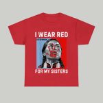 I Wear Red For My Sister Shirt