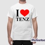 I Love Tenz Shirt