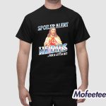 Jesus Spoiler Alert He Dies For A Little Bit Shirt