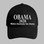 Obama 2028 Make Asshole Go Away Hat Cap