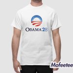 Obama '28 Shirt