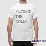 Pedro Pascal Protect the Dolls Shirt