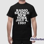 Radio Silence New York July 4 1997 Shirt