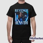 Revenge Of The Jewdi Shirt