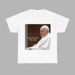 Rip Pope Francis 1936-2025 Shirt