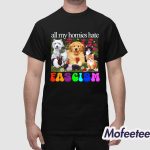 Roukeys All My Homies Hate Fascism Shirt