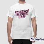 World's Gayest Dad Shirt
