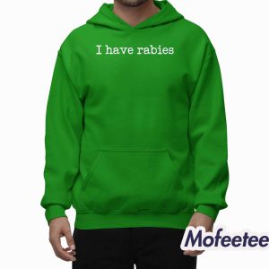 Stephanie Bulman I Have Rabies Shirt 2