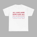 All Gave Some Some Gave All One Had Bone Spurs Veterans Against Trump Shirt