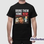 Bring Edan Home Now Shirt