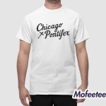 Chicago Pontifex Shirt