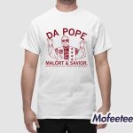 Da Popes Malort And Savior Shirt