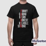 Fathers Funny Caring Stern Honest Reliable Strong Exclusive Shirt